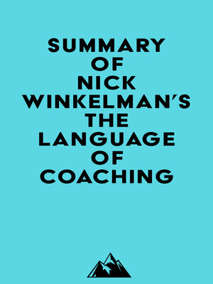 cover image of Summary of Nick Winkelman's the Language of Coaching